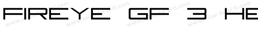 Fireye GF 3 Headline Condensed字体转换